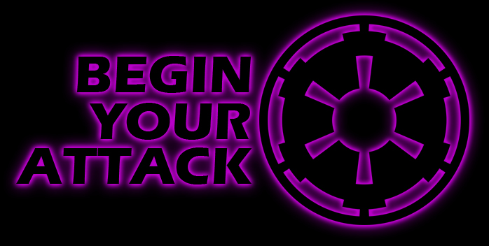 Begin your attack.